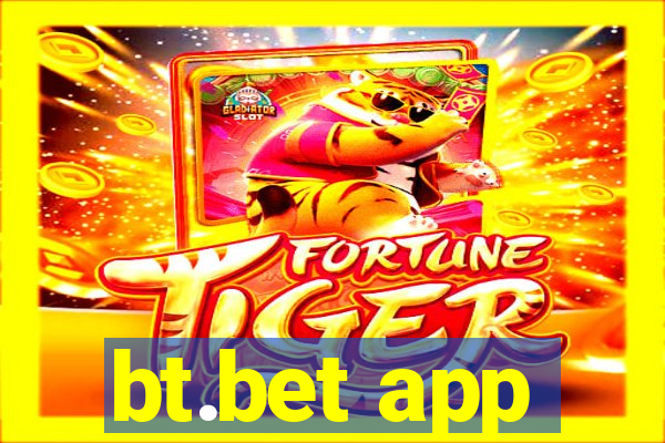 bt.bet app